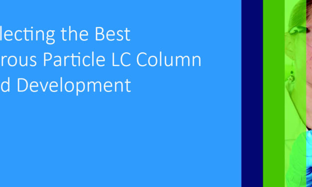 Agilent: Strategically Selecting the Best Superficially Porous Particle LC Column for Your Method Development