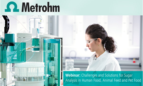 Challenges and Solutions Challenges and Solutions for Sugar Analysis in Human Food, Animal Feed, and Pet Food